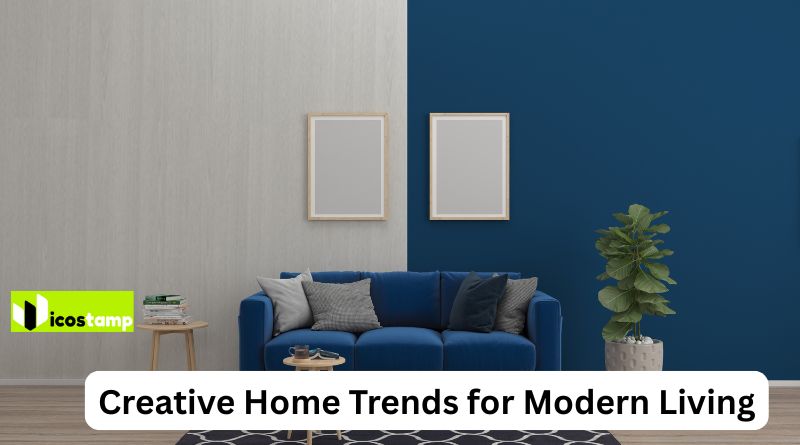 Creative Home Trends for Modern Living